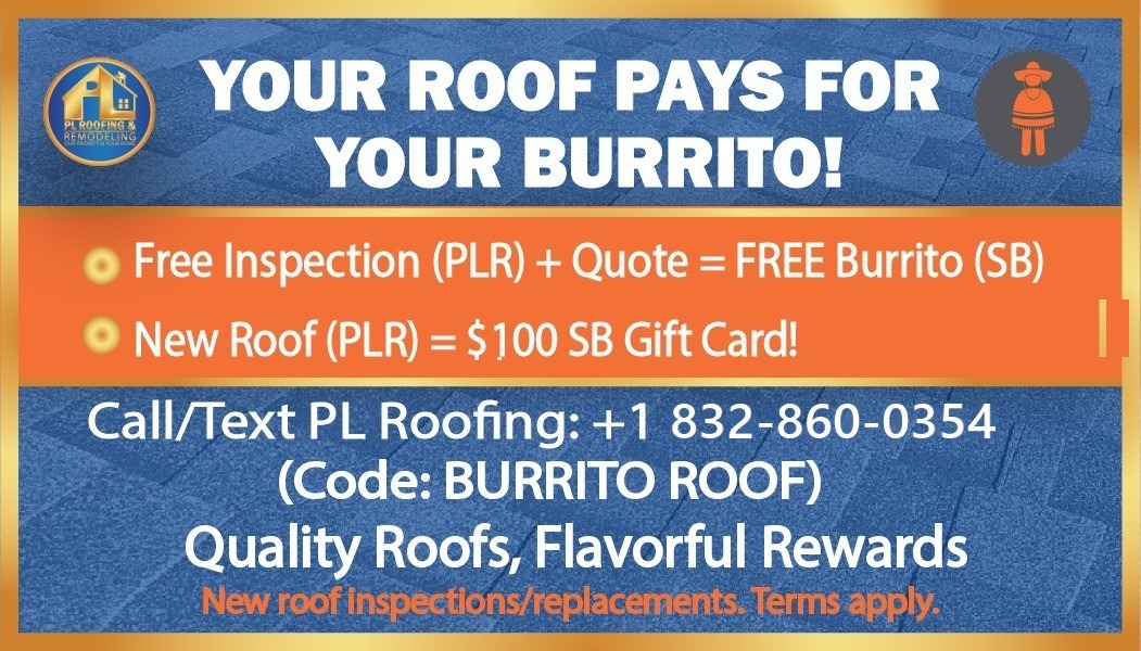 Back of the partnership card: Your Roof Pays for Your Burrito! Free inspection + quote = free burrito; new roof = $100 gift card. Call/text 832-860-0354, code BURRITO ROOF.