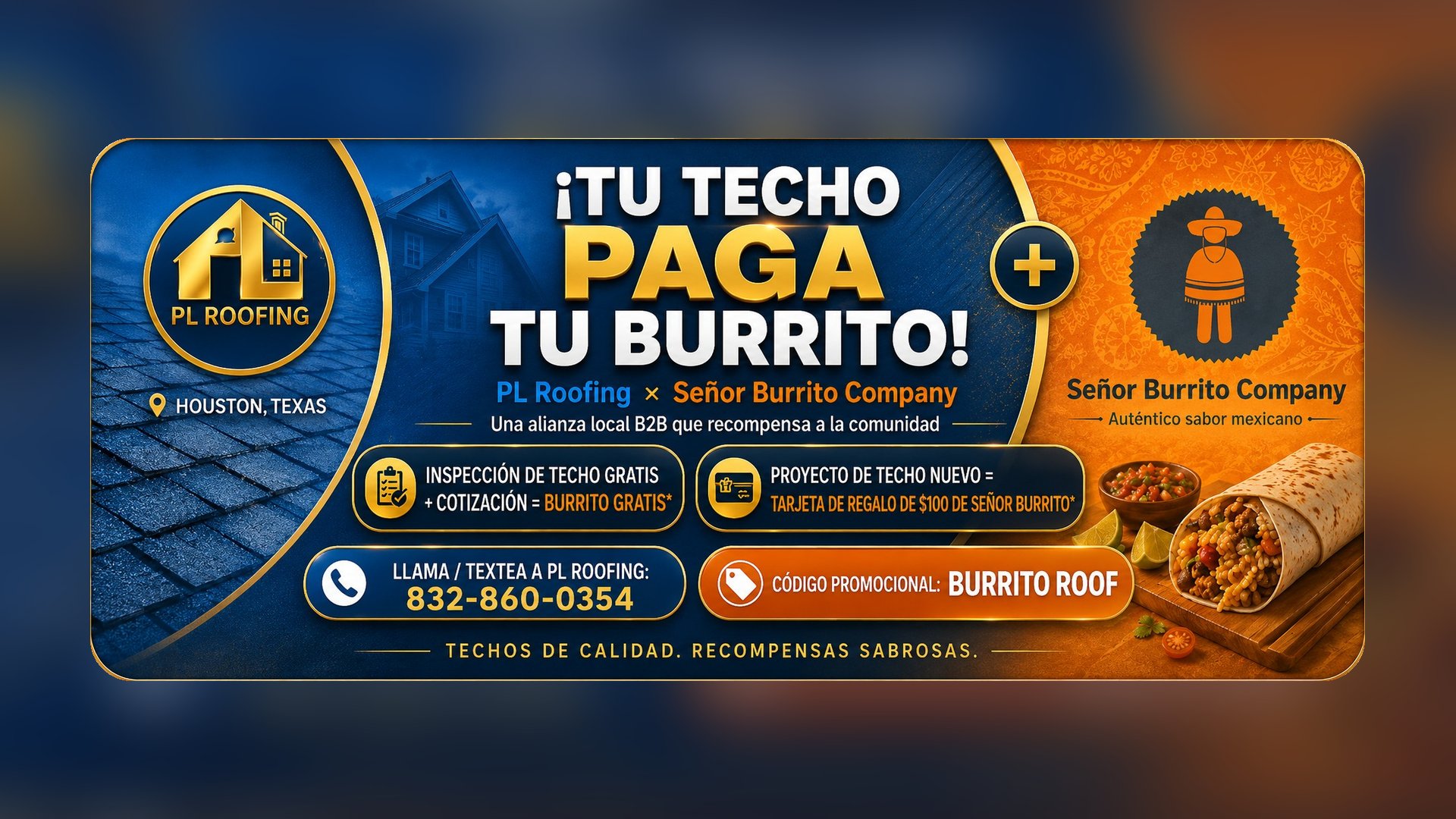 Promoción de la alianza PL Roofing y Señor Burrito Company con el código BURRITO ROOF
