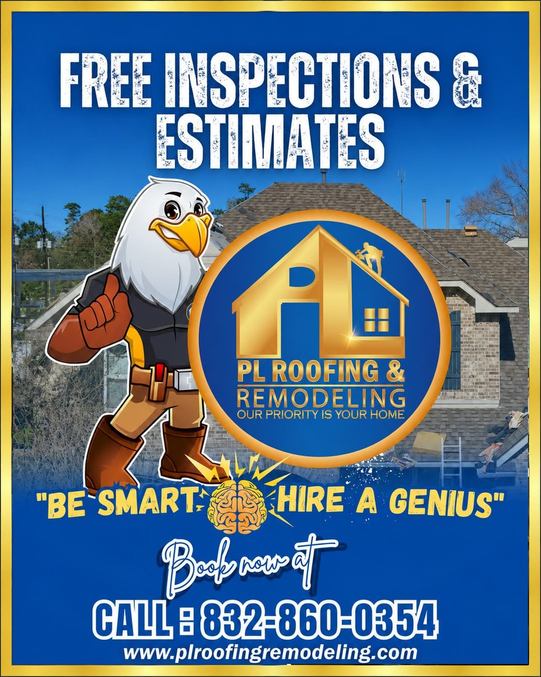 Free inspections & estimates — be smart, hire a genius — PL Roofing & Remodeling